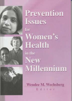 Prevention Issues for Women's Health in the New Millennium - Click Image to Close