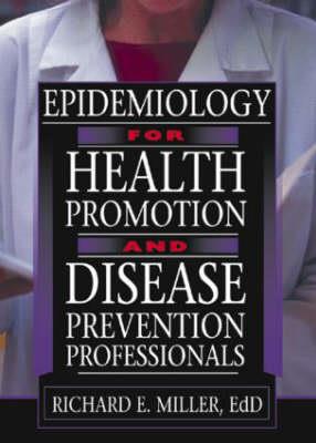 Epidemiology for Health Promotion and Disease Prevention Professionals - Click Image to Close