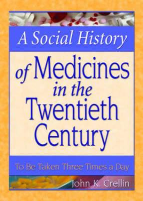 A Social History of Medicines in the Twentieth Century - Click Image to Close