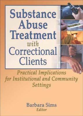 Substance Abuse Treatment with Correctional Clients - Click Image to Close