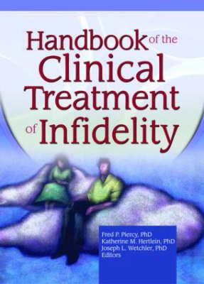 Handbook of the Clinical Treatment of Infidelity - Click Image to Close