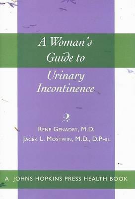  A Woman's Guide to Urinary Incontinence