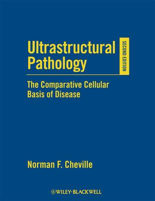 Ultrastructural Pathology: The Comparative Cellular Basis of Disease - Click Image to Close