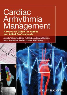 Cardiac Arrhythmia Management: A Practical Guide for Nurses and Allied Professionals - Click Image to Close