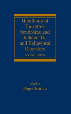 Handbook of Tourette's Syndrome and Related Tic and Behavioral Disorders - Click Image to Close