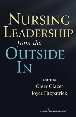 Nursing Leadership from the Outside in - Click Image to Close