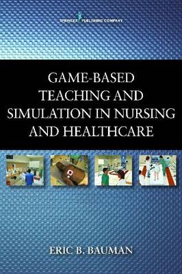 Simulation and Game-based Teaching in Nursing & Healthcare - Click Image to Close