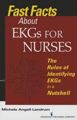 Fast Facts about EKGs for Nurses: The Rules of Identifying EKGs in a Nutshell - Click Image to Close