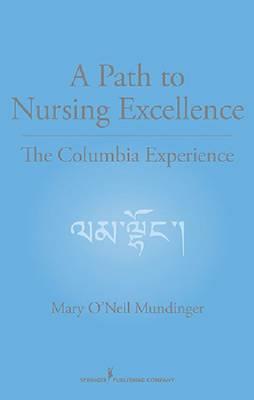  A Path to Nursing Excellence