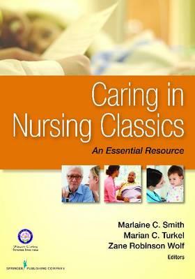 Caring in Nursing Classics: An Essential Resource - Click Image to Close