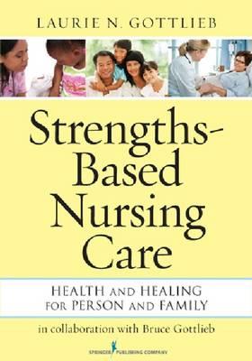 Strengths-Based Nursing Care - Click Image to Close