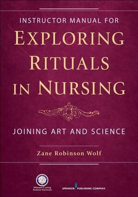 Exploring Rituals in Nursing: Joining Art and Science - Click Image to Close