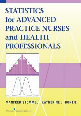 Statistics for Advanced Practice Nurses and Health Professionals - Click Image to Close
