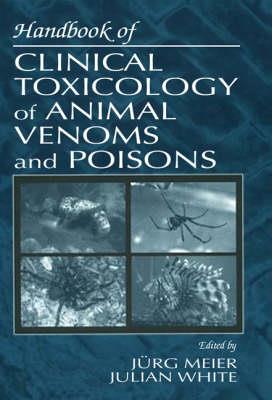Handbook of Clinical Toxicology of Animal Venoms and Poisons - Click Image to Close
