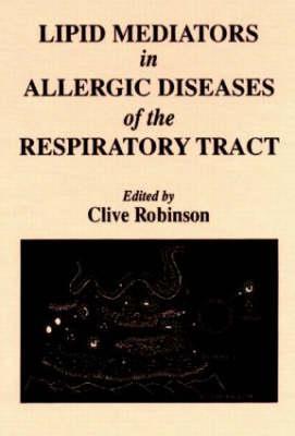 Lipid Mediators in Allergic Diseases of the Respiratory Tract - Click Image to Close