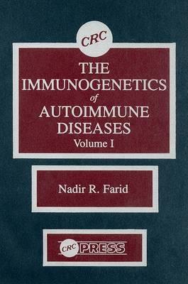 The Immunogenetics of Autoimmune Diseases, Volume I - Click Image to Close