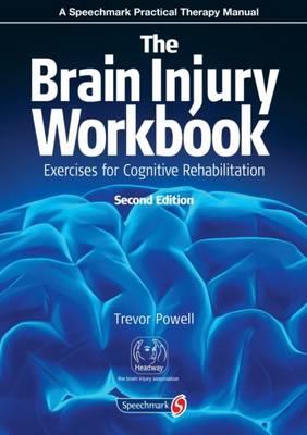 Brain Injury Workbook: Exercises for Cognitive Rehabilitation - Click Image to Close