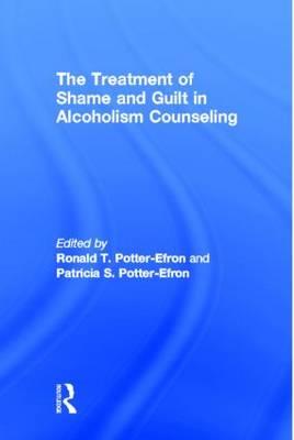 The Treatment of Shame and Guilt in Alcoholism Counseling - Click Image to Close