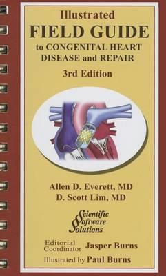 Illustrated Field Guide to Congential Heart Disease and Repair - Click Image to Close