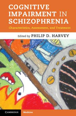 Cognitive Impairment in Schizophrenia: Characteristics, Assessment and Treatment - Click Image to Close
