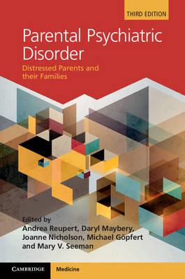 Parental Psychiatric Disorder: Distressed Parents and Their Families - Click Image to Close