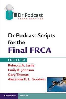 Dr Podcast Scripts for the Final FRCA - Click Image to Close