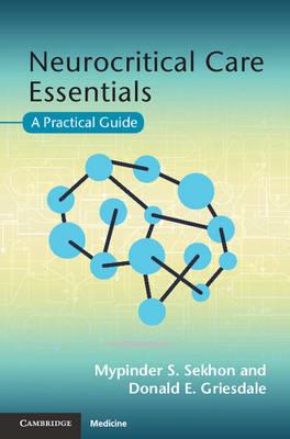 Neurocritical Care Essentials: A Practical Guide - Click Image to Close