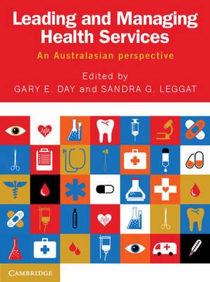Leading and Managing Health Services: An Australasian Perspective - Click Image to Close