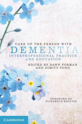 Care of the Person with Dementia: Interprofessional Practice and Education - Click Image to Close