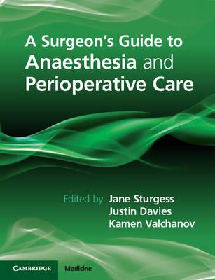 A Surgeon's Guide to Anaesthesia and Perioperative Care - Click Image to Close