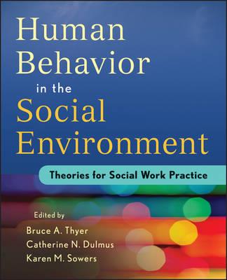 Evidence-based Theory for Human Behavior in the Social Environment: Theories for Social Work Practice - Click Image to Close