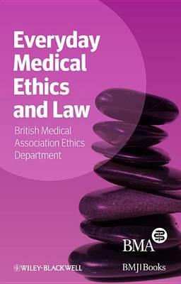 Everyday Medical Ethics and Law - Click Image to Close