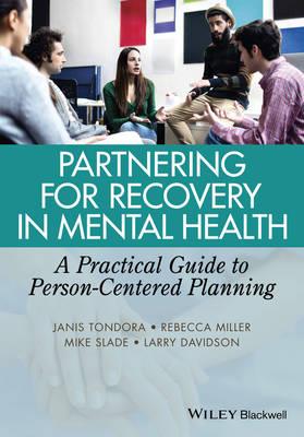 Partnering for Recovery in Mental Health: A Practical Guide to Person-Centered Planning - Click Image to Close