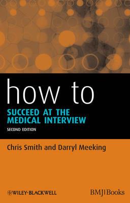 How to Succeed at the Medical Interview 2nd edition - Click Image to Close