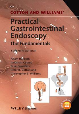 Cotton and Williams' Practical Gastrointestinal Endoscopy - Click Image to Close