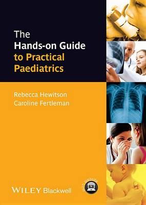 Hands-on Guide to Practical Paediatrics, The - Click Image to Close