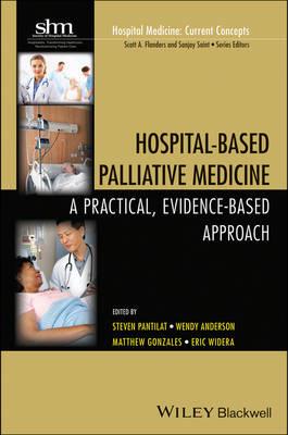Hospital-Based Palliative Medicine: A Practical, Evidence-Based Approach - Click Image to Close