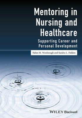 Mentoring in Nursing and Healthcare: Supporting Career and Personal Development - Click Image to Close