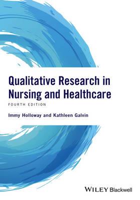 Qualitative Research in Nursing and Healthcare 4th edition - Click Image to Close