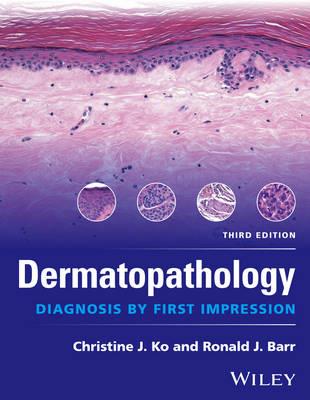 Dermatopathology: Diagnosis by First Impression 3rd edition - Click Image to Close