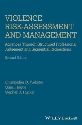 Violence Risk - Assessment and Management: Advances Through Structured Professional Judgement and Sequential Redirections - Click Image to Close