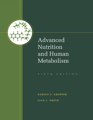Advanced Nutrition and Human Metabolism - Click Image to Close