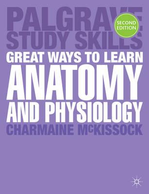 Great Ways to Learn Anatomy and Physiology - Click Image to Close