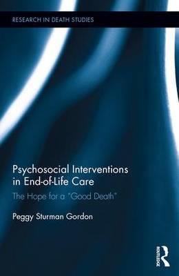 Psychosocial Interventions in End-of-Life Care: The Hope for a "Good Death" - Click Image to Close