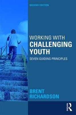 Working with Challenging Youth: Seven Guiding Principles - Click Image to Close