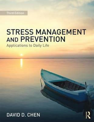 Stress Management and Prevention: Applications to Daily Life 3rd edition - Click Image to Close