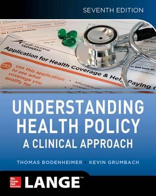 Understanding Health Policy: A Clinical Approach 7th edition - Click Image to Close