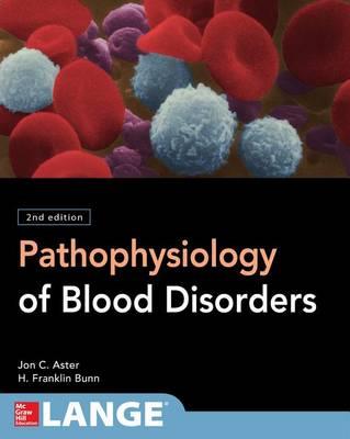 Pathophysiology of Blood Disorders 2nd edition - Click Image to Close