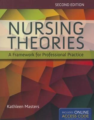 Nursing Theories: A Framework for Professional Practice - Click Image to Close