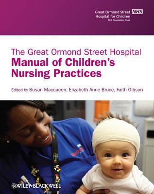 Great Ormond Street Hospital Manual of Children's Nursing Practices, The - Click Image to Close
